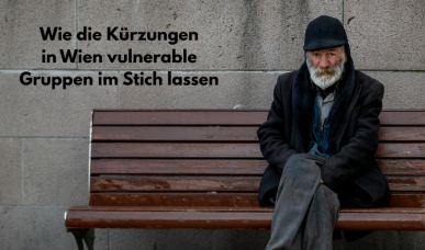 Ältere und Alleinerziehende betroffen von Kürzungen in Wien - älterer Mann auf Parkbank