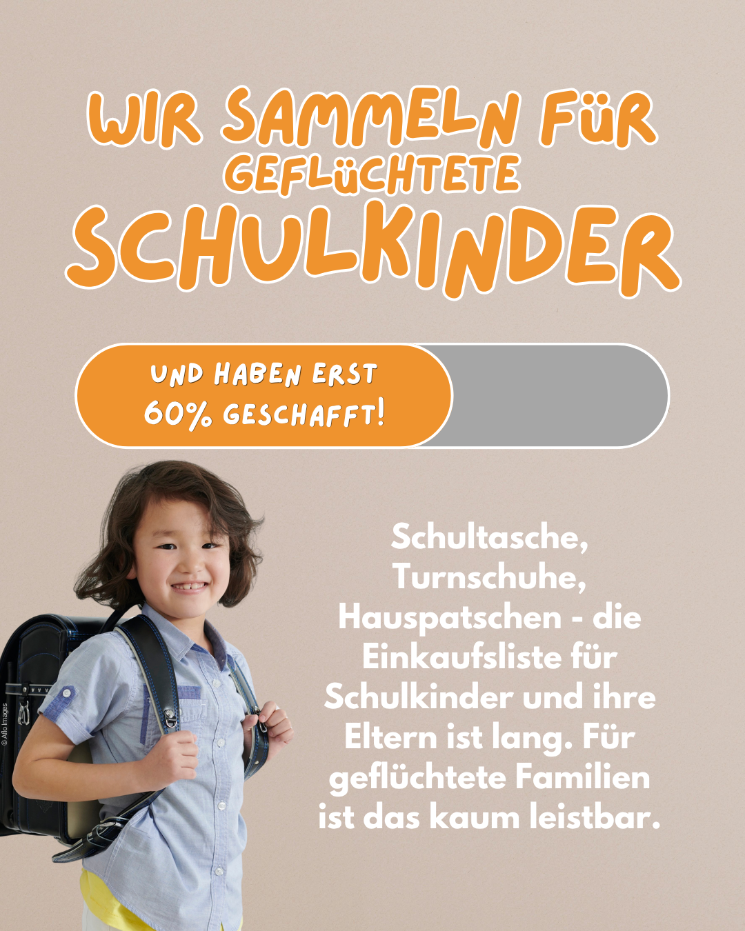 Wir sammeln für Geflüchtet Schulkinder und haben erst 60% geschafft!