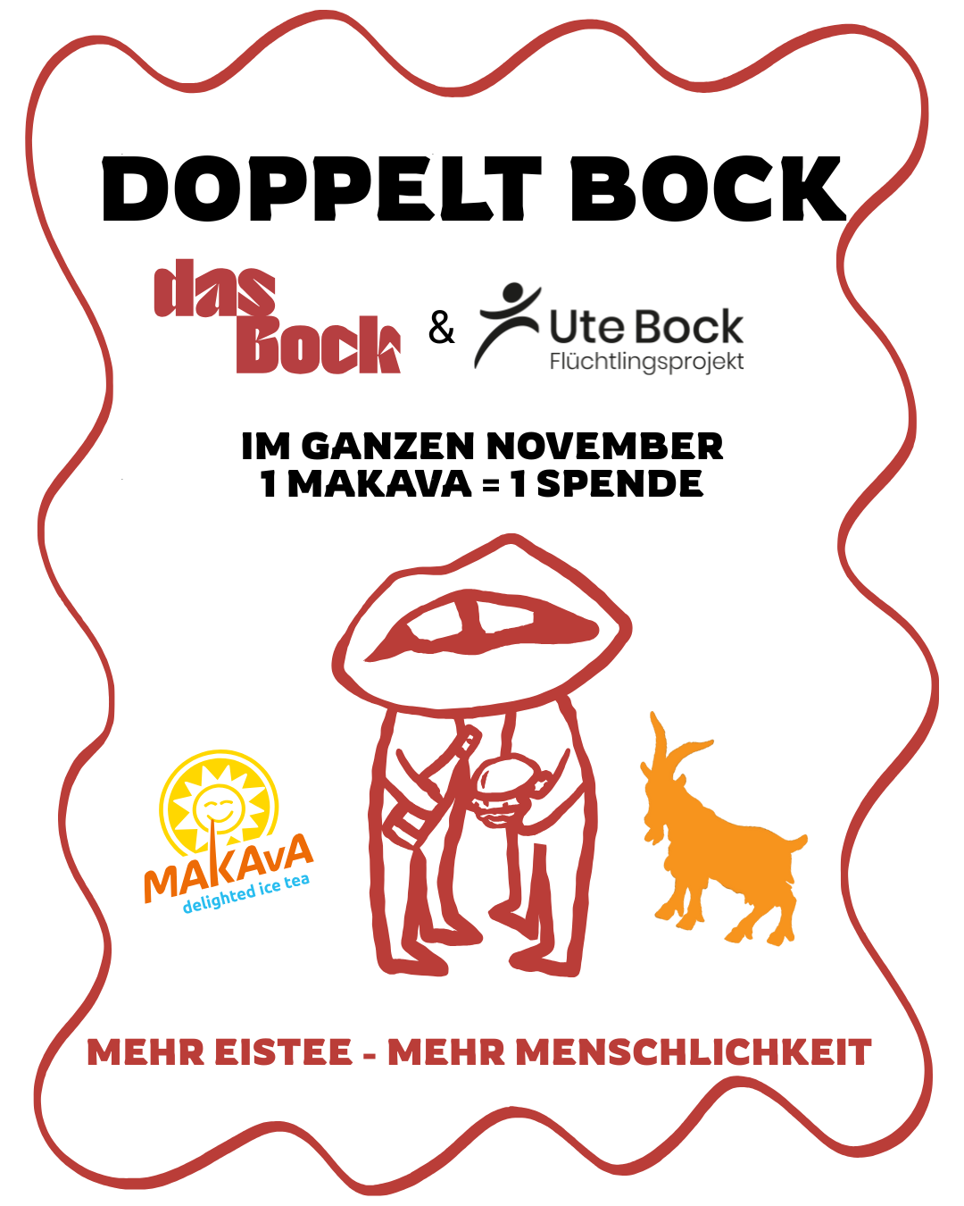 Im ganzen November spendet Das Bock gemeinsam mit MAKAva an das Flüchtlingsprojekt Ute Bock.