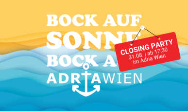 Closing Party: Adria Wien mit Bock auf Sonne