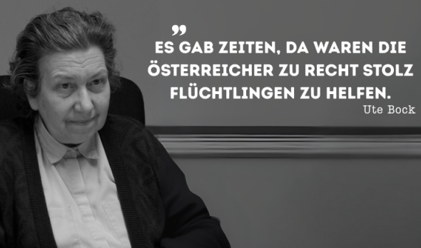 Ute Bock mit Zitat: Es gab Zeiten, da waren die Österreicher zu recht stolz, Flüchtlingen zu helfen.